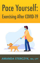 Pace Yourself: Exercising After COVID-19